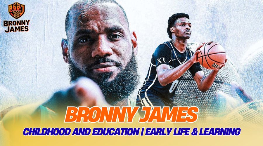 Bronny James Childhood and Education | Early Life & Learning