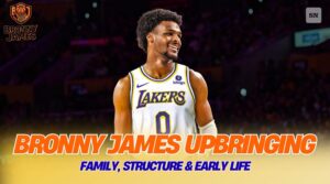 Bronny James Upbringing | Family, Structure & Early Life